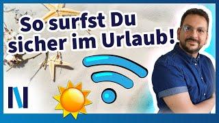 Internet im Urlaub: So nutzt Du Hotspots und WLAN-Netzwerke ohne Sicherheitsrisiko!