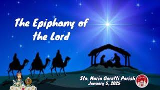 January 5, 2025 / The Solemnity of the Lord's Epiphany