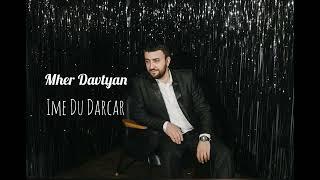 Mher Davtyan - Ime Du Darcar // Մհեր Դավթյան - Իմը դու դարձար //2023