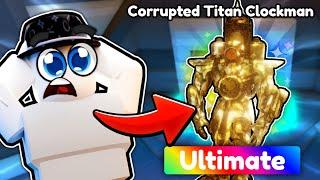 New CORRUPTED TITAN CLOCKMAN Is CRAZY.. (Toilet Tower Defense)