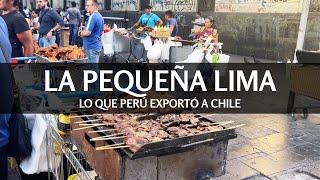 MIGRACION PERUANA A CHILE - la pequeña Lima