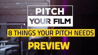 8 Things To Include In Your Film Pitch