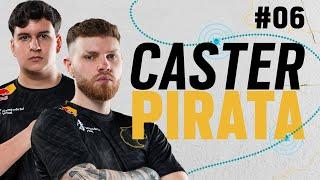 FELIPOX E HERDSZZ NARRAM JOGADAS DO BRASILEIRÃO I Caster Pirata #6 I BlastR6: Liga Brasileira