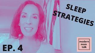 Modern Mom Talk: Sleep Strategies