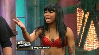 I'm A Stripper, I Don't Care About Your Problems! | Jerry Springer | Season 27