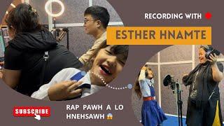 RECORDING WITH ESTHER HNAMTE || ANU PAWIMAWH ṬHIN ZIA HI   #estherhnamte