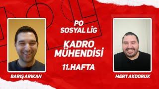 Kadro Mühendisi #141 | Sosyal Lig 11.Hafta | Beşiktaş Yara Sarar, Fatih Tekke Yolcu Mu? Ahmed Kutucu