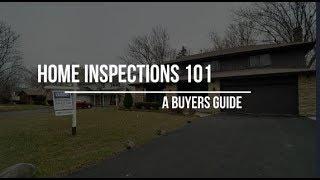 Home Inspections 101 : A Buyers Guide