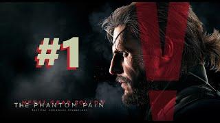 A Stream to Surpass Metal Gear - [Metal Gear Solid V The Phantom Pain] Part 1