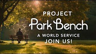 Let's create a new world together, from the park bench