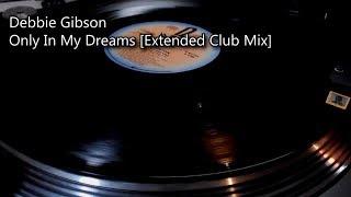 Debbie Gibson - Only In My Dreams [Extended Club Mix] (1986)