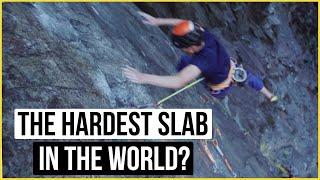 The World's Hardest Slab Climb? The Dewin Stone 9a+