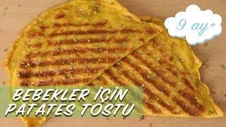 PATATES TOSTU -Çocuklar İçin Sağlıklı Tarifler | Bebekler İçin Tarifler | BLW Tarifler-