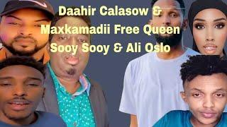 Daahir Calasow 2024 & Maxkamadii Free Queen Sooy Sooy iyo Ali Oslo Qaybtii Kobaad.