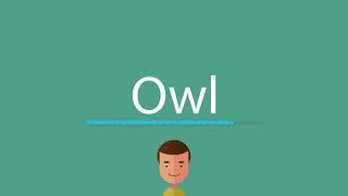 Owl pronunciation