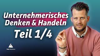 So denkst & handelst du wie Top-Unternehmer:innen | Teil 1/4