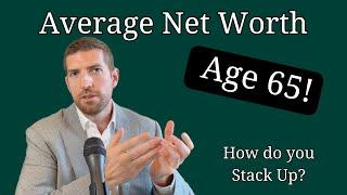 Average Net Worth at Age 65