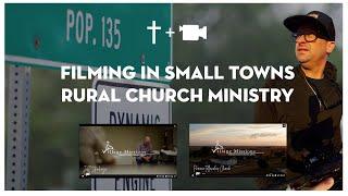 Filming a church in a small rural town with a population of 135!