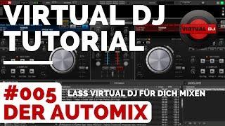 Virtual DJ Tutorial Deutsch Automix | #005 So mixt der Automix für dich   DJ Tipps