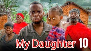 MY DAUGHTER  I ep 10 I