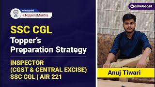 SSC CGL #ToppersMantra | In Conversation with SSC CGL Topper | Anuj Tiwari,  AIR 221