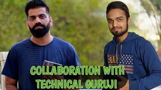 Collaboration With technical Guruji - Ak keshari Tech Collaboration With technical Guruji .