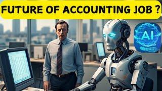 WILL AI REPLACE ACCOUNTANT ? | USE OF AI IN ACCOUNTING JOB | AI FOR ACCOUNTANT | AI & ACCOUNTING JOB