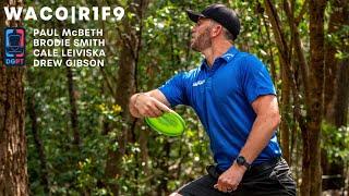 2020 WACO | R1F9 | Smith, McBeth, Gibson, Leiviska | Brodie Disc Golf