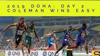 Day 2 in Doha: Coleman Beats Gatlin, Hassan Wins A Crazy 10k, Nijel Amos Pulls Out.