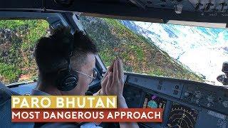 The World's Most Dangerous Approach - Paro, Bhutan