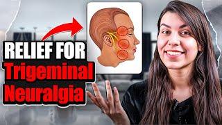 How To Get INSTANT RELIEF for Trigeminal Neuralgia (Tic Douloureux)