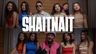 DBRYN x JESSIE LYNGDOH Feat. FRENZY - SHAITNAIT (Official Music Video)