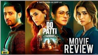 Do Patti Movie Review in Hindi | Unique Movie Review