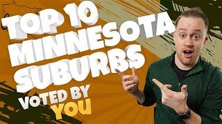 Top 10 Best Minnesota Suburbs ️ | Voted By YOU | - Living in Minnesota