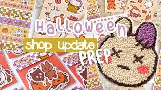 Preparing my HALLOWEEN Shop Update  punch needle, packaging, making stickers at home