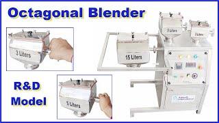 Octagonal Blender R&D Model, Octagonal Blender Manufacturer in India