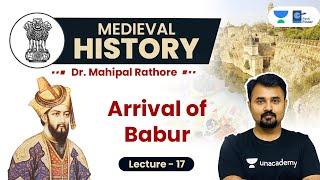 L17 Arrival of Babur and Establishment of Mughal Empire in North India l Medieval History #UPSC #IAS