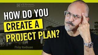 How To Create a Project Plan: the foolproof way to guarantee the success of any project