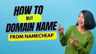 HOW TO BUY DOMAIN NAME ON NAMECHEAP | PART 1