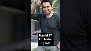 Karthi 27 Exclusive Update