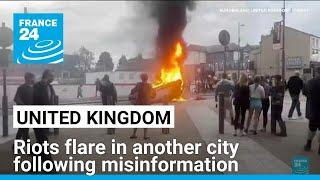 UK riots flare in another UK city following misinformation about Southport stabbing • FRANCE 24