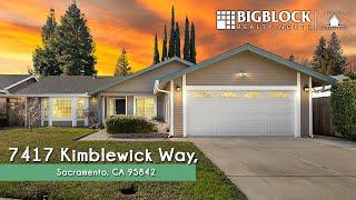 7417 Kimblewick Way | Sacramento CA 95842