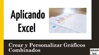 Crear y Personalizar Gráficos Combinados en Excel 2016 | Aplicando Excel