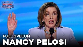 FULL SPEECH: Nancy Pelosi takes the stage at DNC