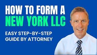 How to Start an LLC in New York - Easy Step-By-Step Guide