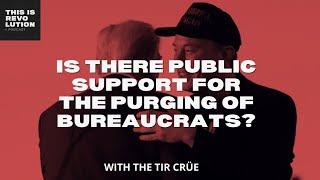 Is There Public Support For the Purging of Bureaucrats?