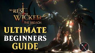 No Rest for the Wicked THE BREACH Tips - Beginner Guide