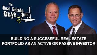 Building a Successful Real Estate Portfolio as an Active or Passive Investor