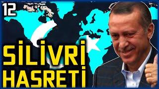 SİLİVRİ HASRETİYLE TUTUŞUYORUZ - AGE OF HİSTORY 2 | SINIR İMPARATORLUĞU#12