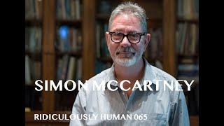 The Ridiculously Human Podcast - Best of 2019 - Simon McCartney